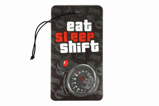 Eat Sleep Shift - Car Hanging Air Freshener